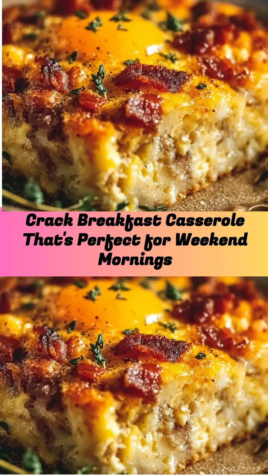 Delicious Crack Breakfast Casserole for perfect weekend brunch