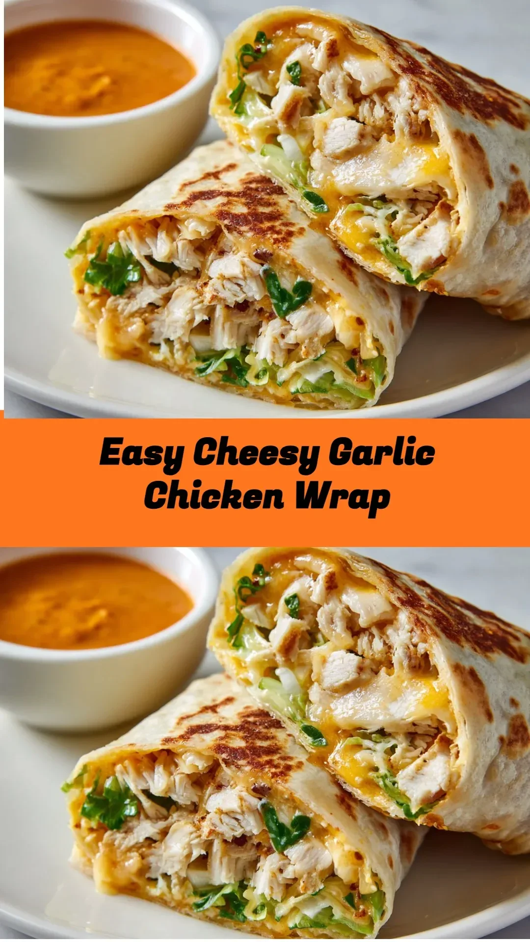 Easy Cheesy Garlic Chicken Wrap with fresh vegetables and melted cheese