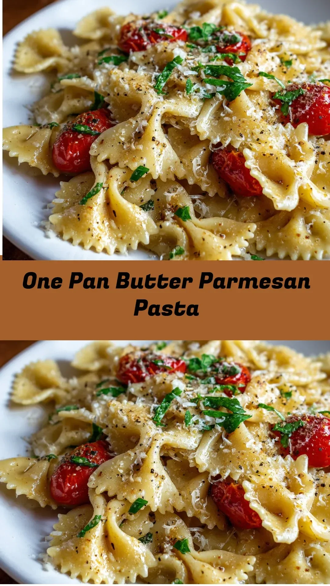 One Pan Butter Parmesan Pasta served with grated cheese and fresh herbs