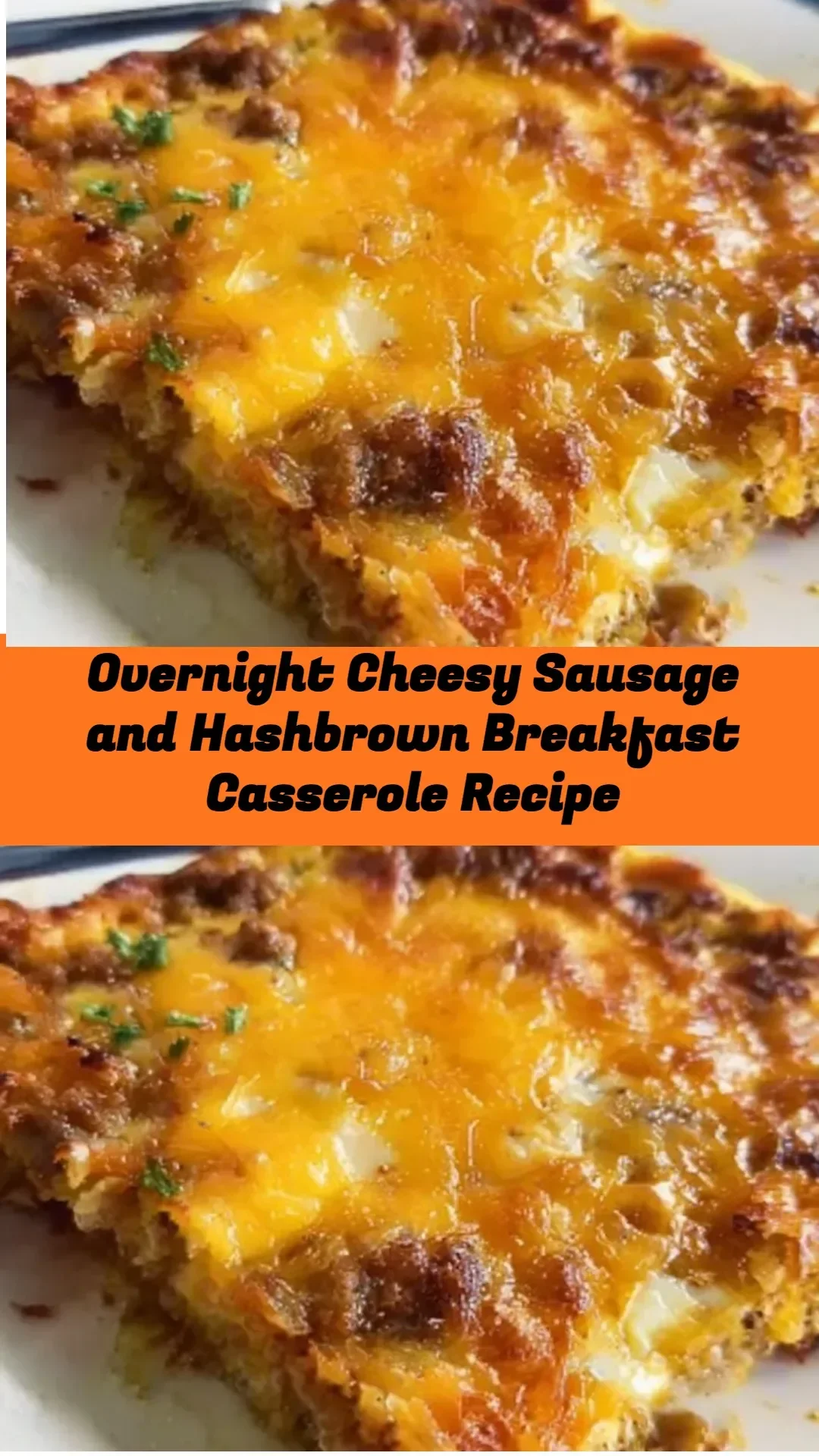 Overnight Cheesy Sausage and Hashbrown Breakfast Casserole served warm