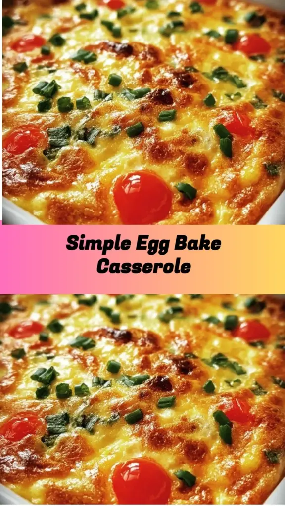 Simple and delicious egg bake casserole for breakfast or brunch